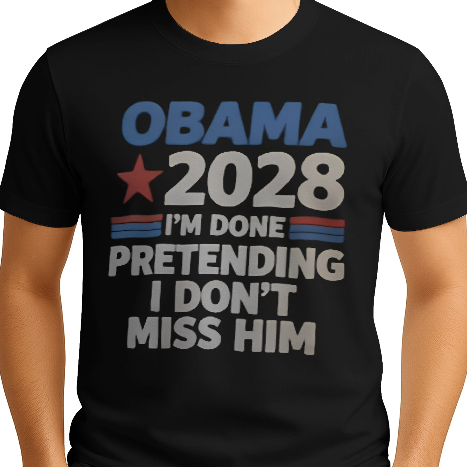 OBAMA 2028 I'M DONE PRETENDING I DON'T MISS HIM T-Shirt