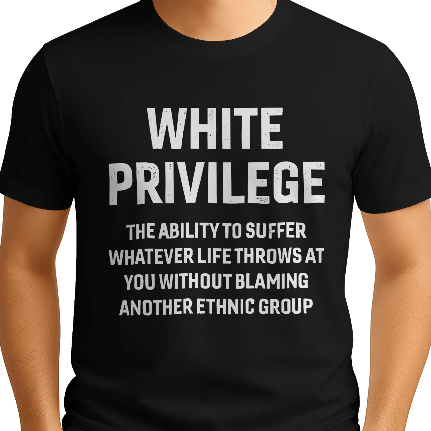 White Privilege Shirt, Funny White Privilege The Ability to Suffer Whatever T-Shirt