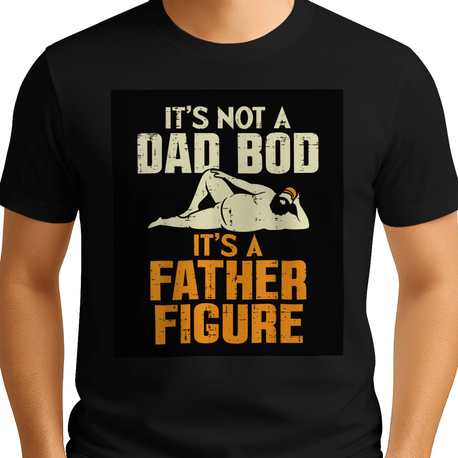 Not Dad BOD Its A Father Figure Funny Fathers Day Daddy Papa T-Shirt