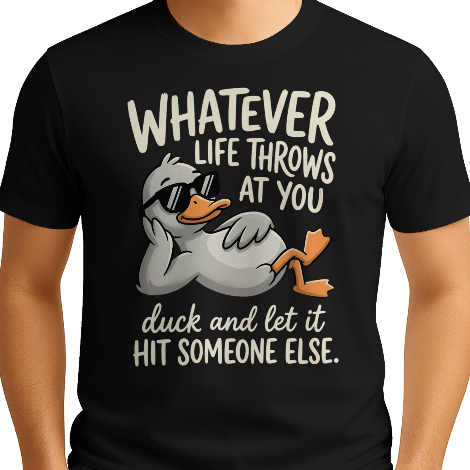 Whatever Life Throws At You Funny Sarcastic Shirt, Funny Duck T-Shirt
