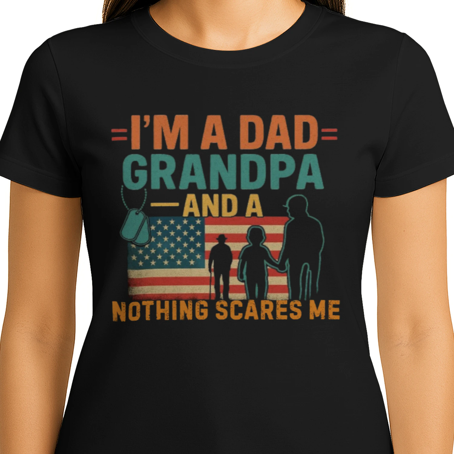 I’m a Dad Grandpa Nothing Scares Me Patriotic Military Tribute Quote Classic T-shirt