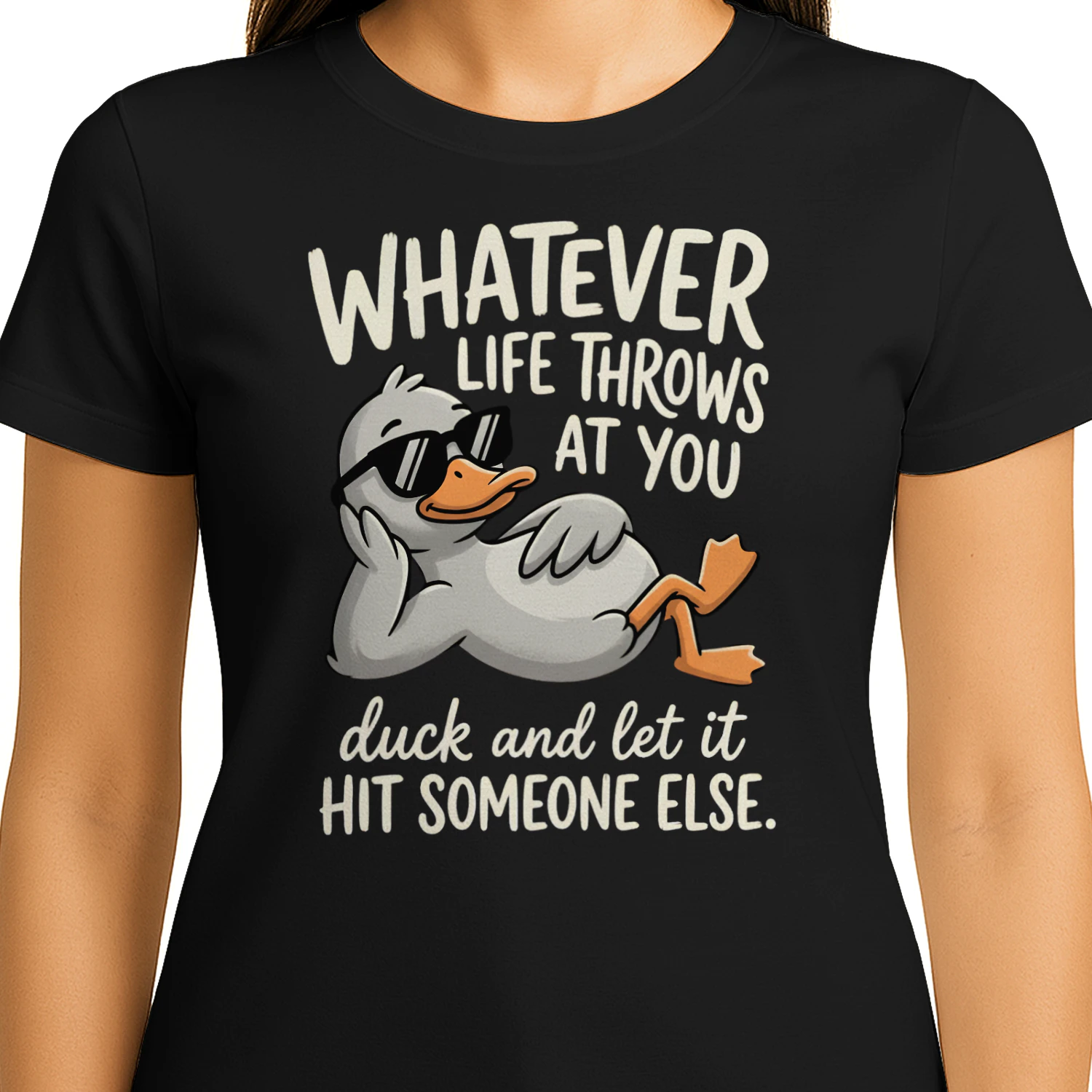 Whatever Life Throws At You Funny Sarcastic Shirt, Funny Duck T-Shirt