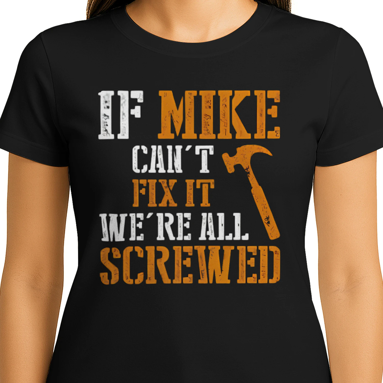 Mike Can't Fix It We're All Screwed shirt