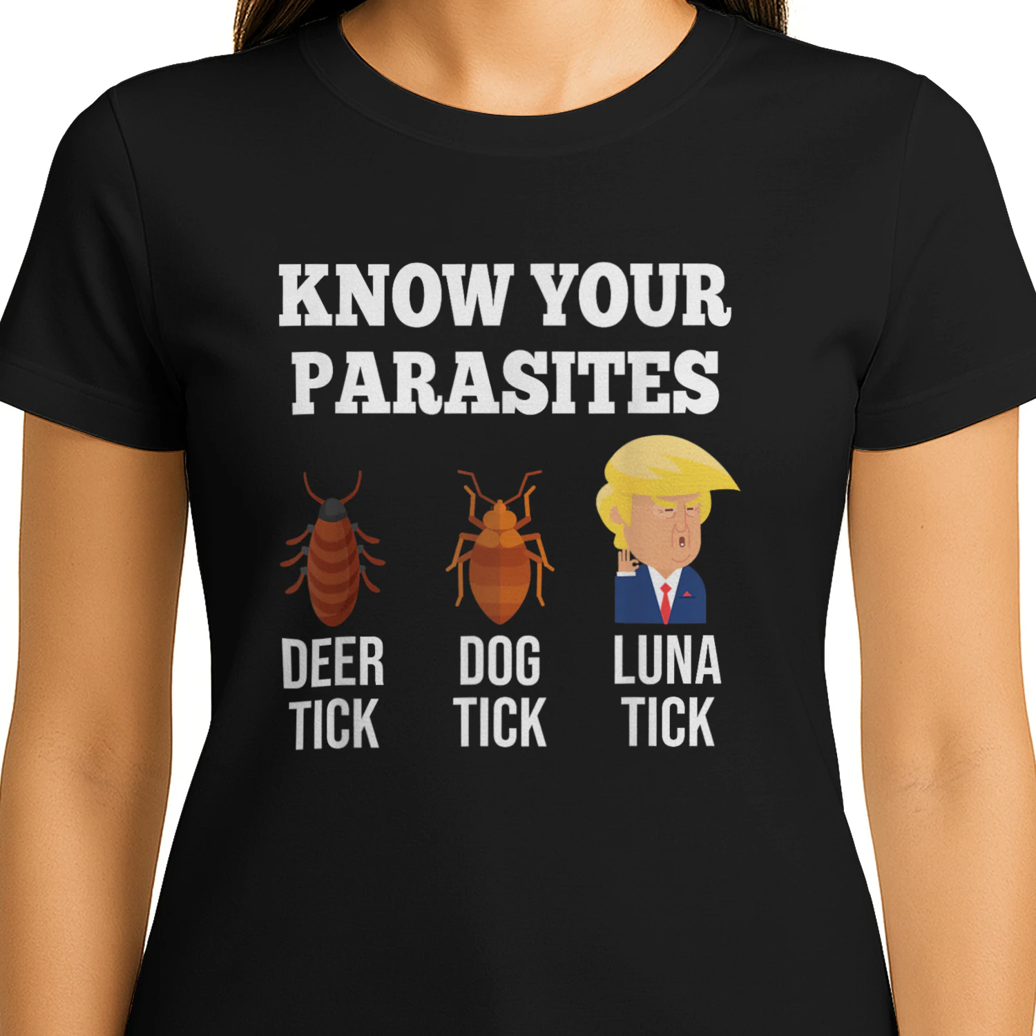 Know Your Parasites Anti-Trump Funny TICK Resist T-Shirt