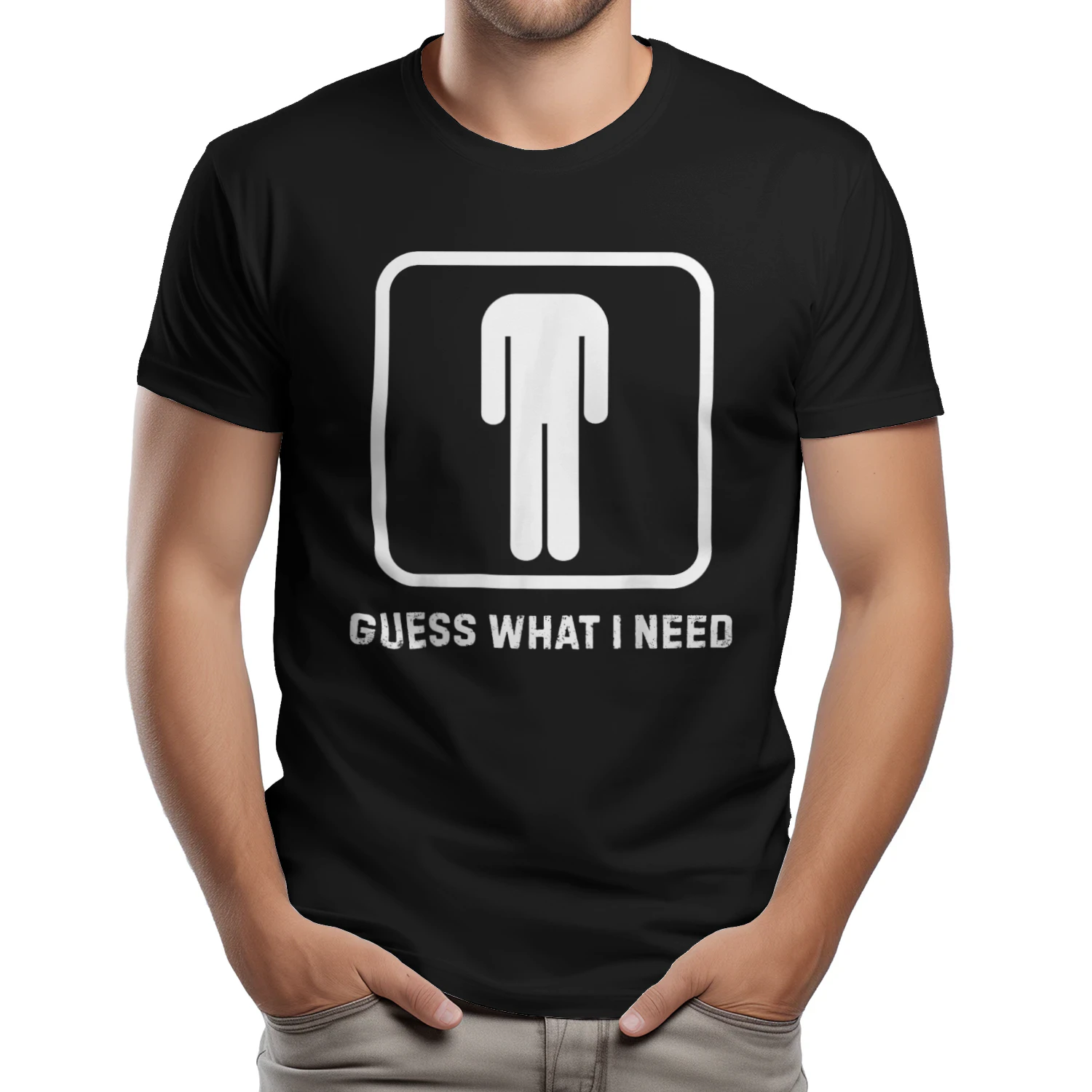 Guess What I Need Sarcastic Humor T-Shirt