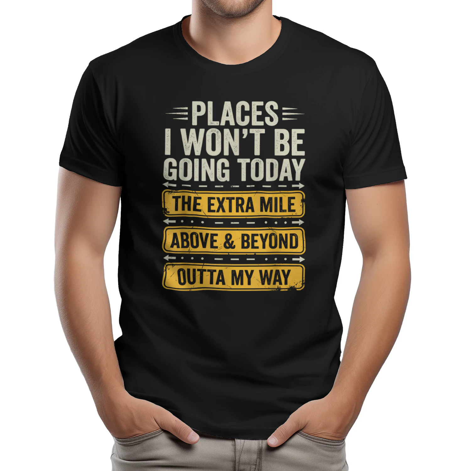 Places I Won't Be Going Today Funny Sarcastic Quote T-Shirt