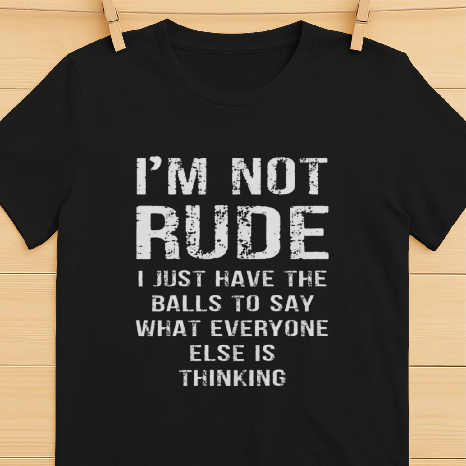 I'M NOT RUDE I JUST HAVE THE BILLS TO SAY WIAT EVERYONE ELSE IS THINKING