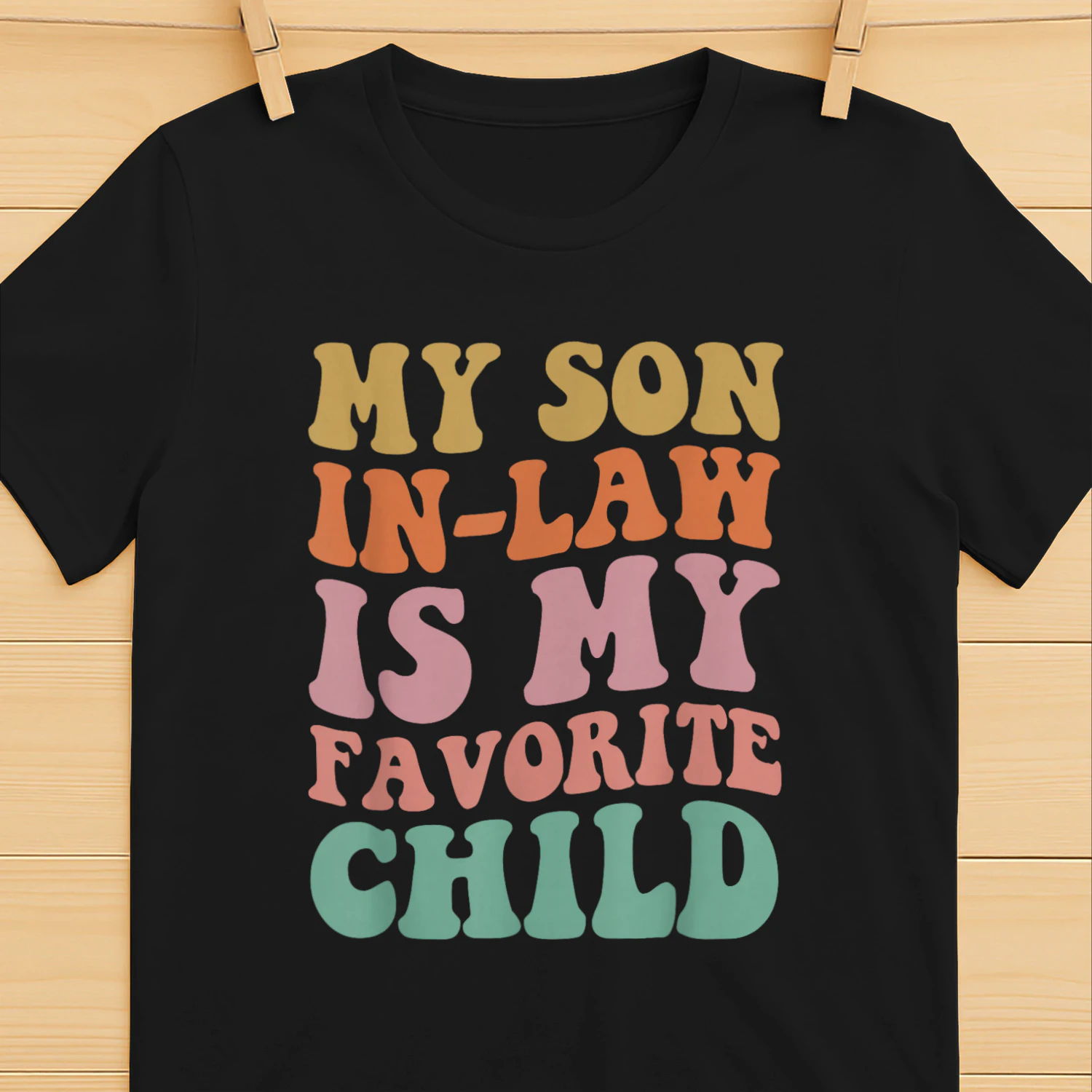 My Son In Law Is My Favorite Child Groovy Mother in Law Day T-Shirt