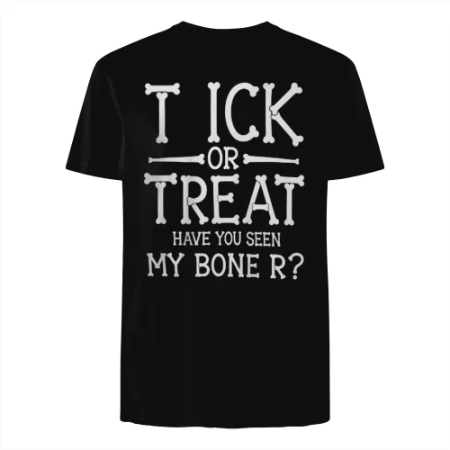 Trick Or Treat Have You Seen My Bone R