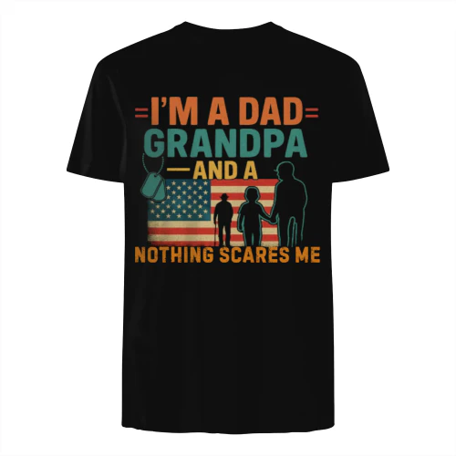 I’m a Dad Grandpa Nothing Scares Me Patriotic Military Tribute Quote Classic 