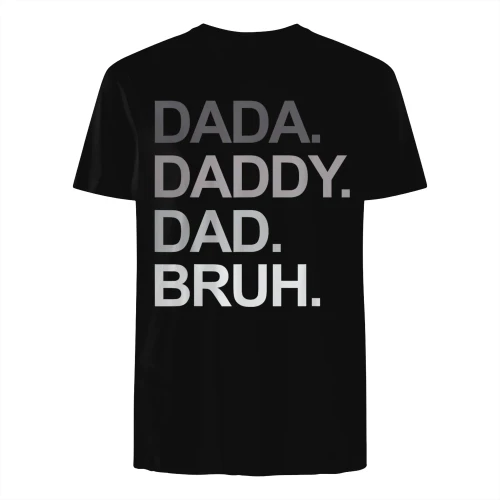 Dada Daddy Dad Bruh Funny Husband Dad Father's Day Mens T-Shirt
