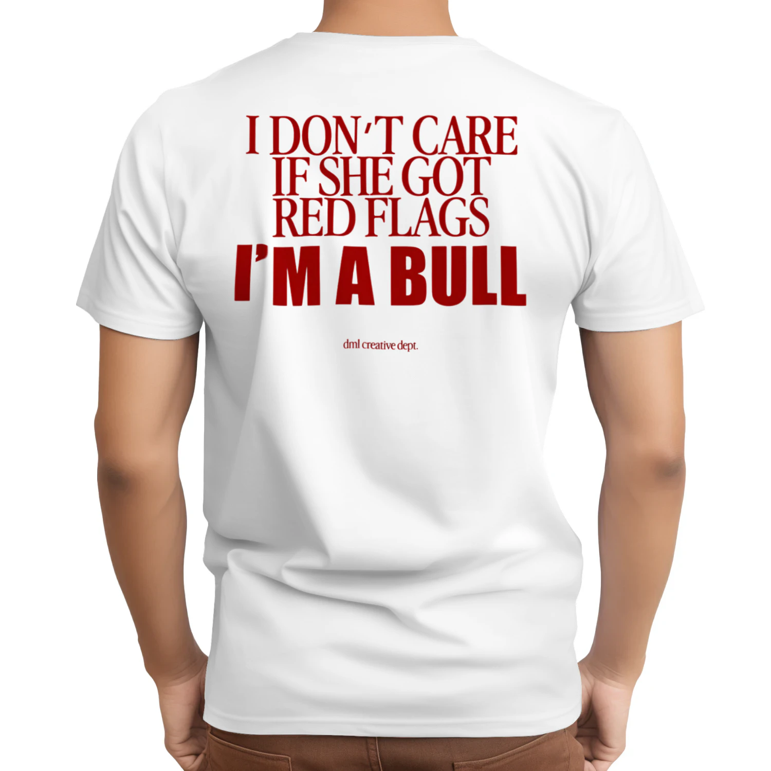 I DON'T CARE I'M A BULL