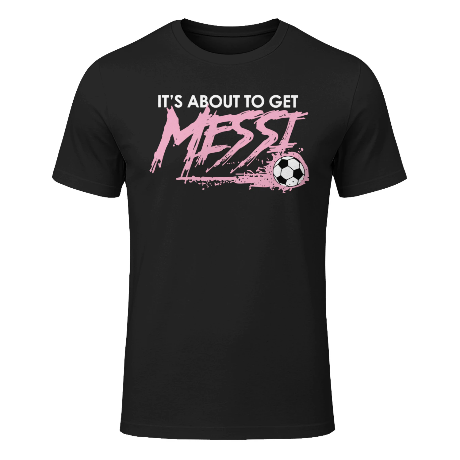 It's About To Get Messi  Classic Unisex T-shirt