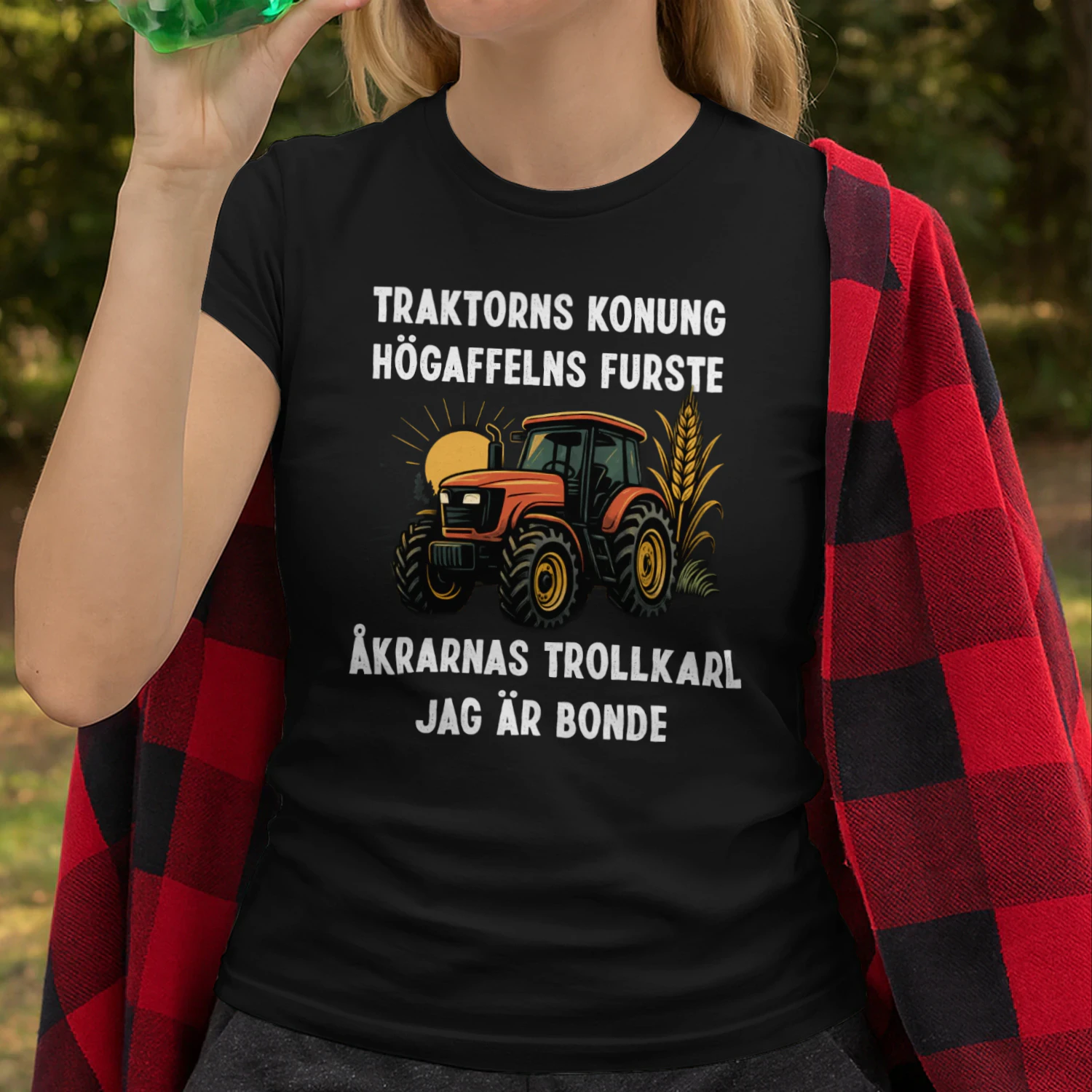 Traktorns konung högaffelns furste åkrarnas trollkarl jag är bonde