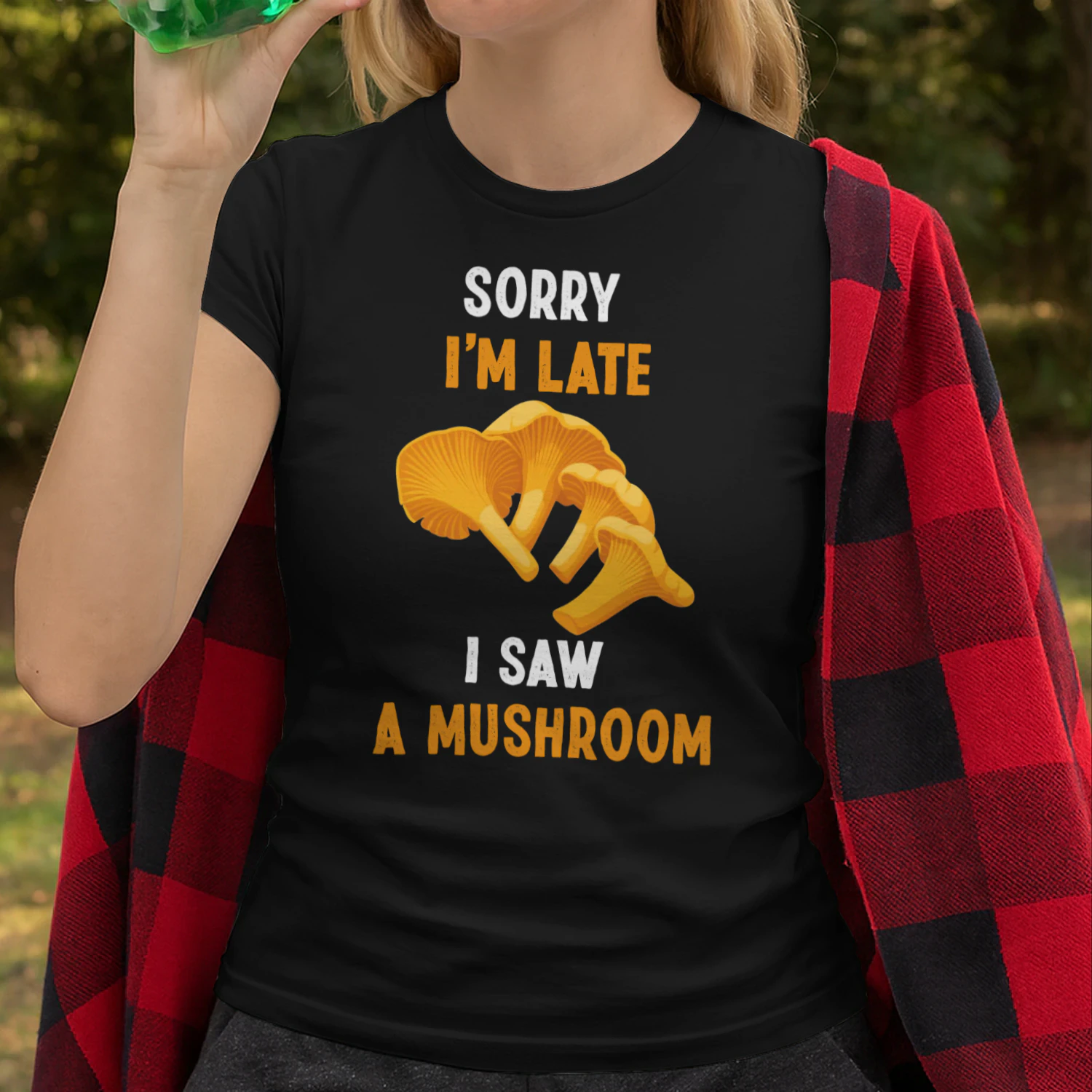 Sorry i'm late i saw a mushroom