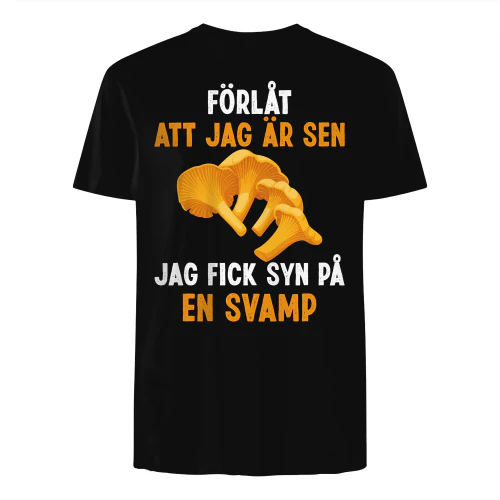 Förlåt att jag är sen jag fick syn på en svamp Copy