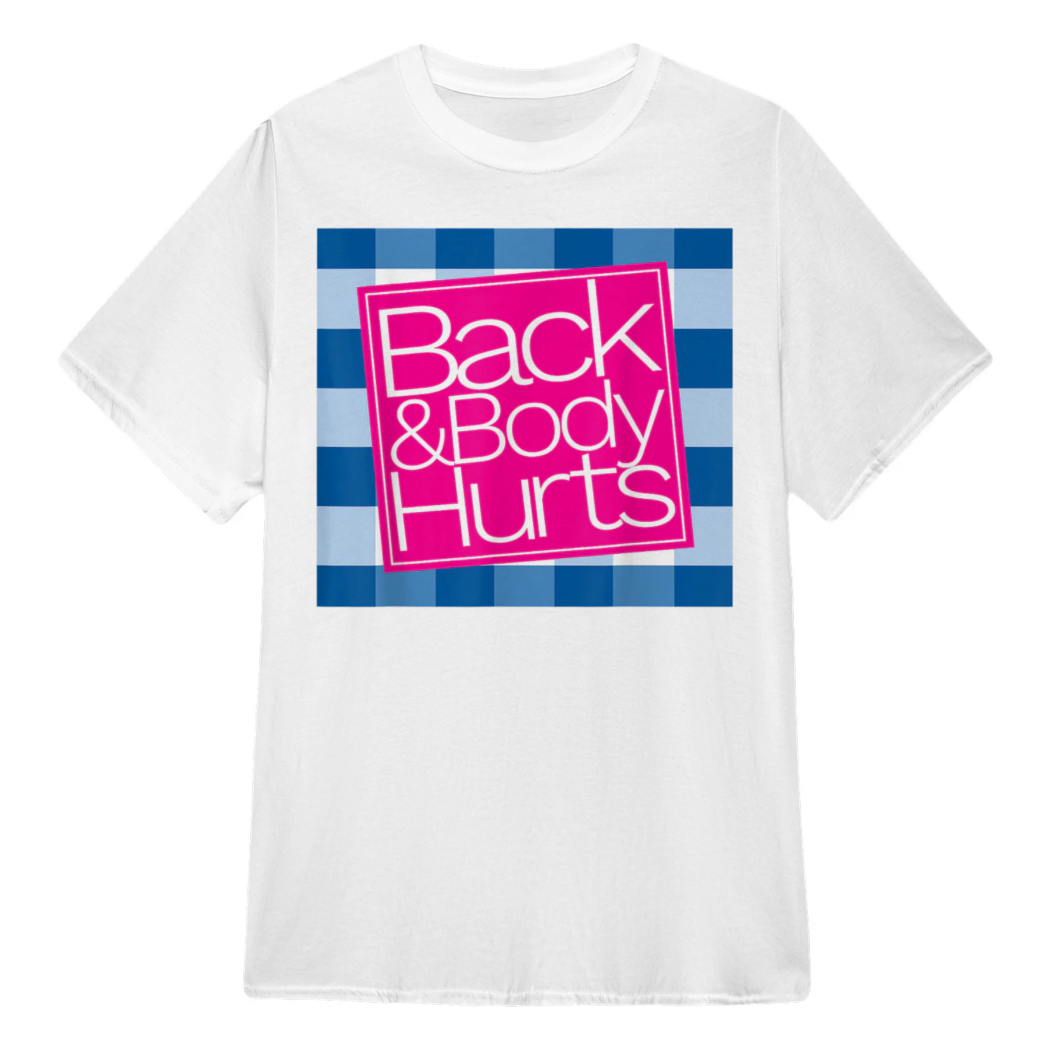 Back And Body Hurts