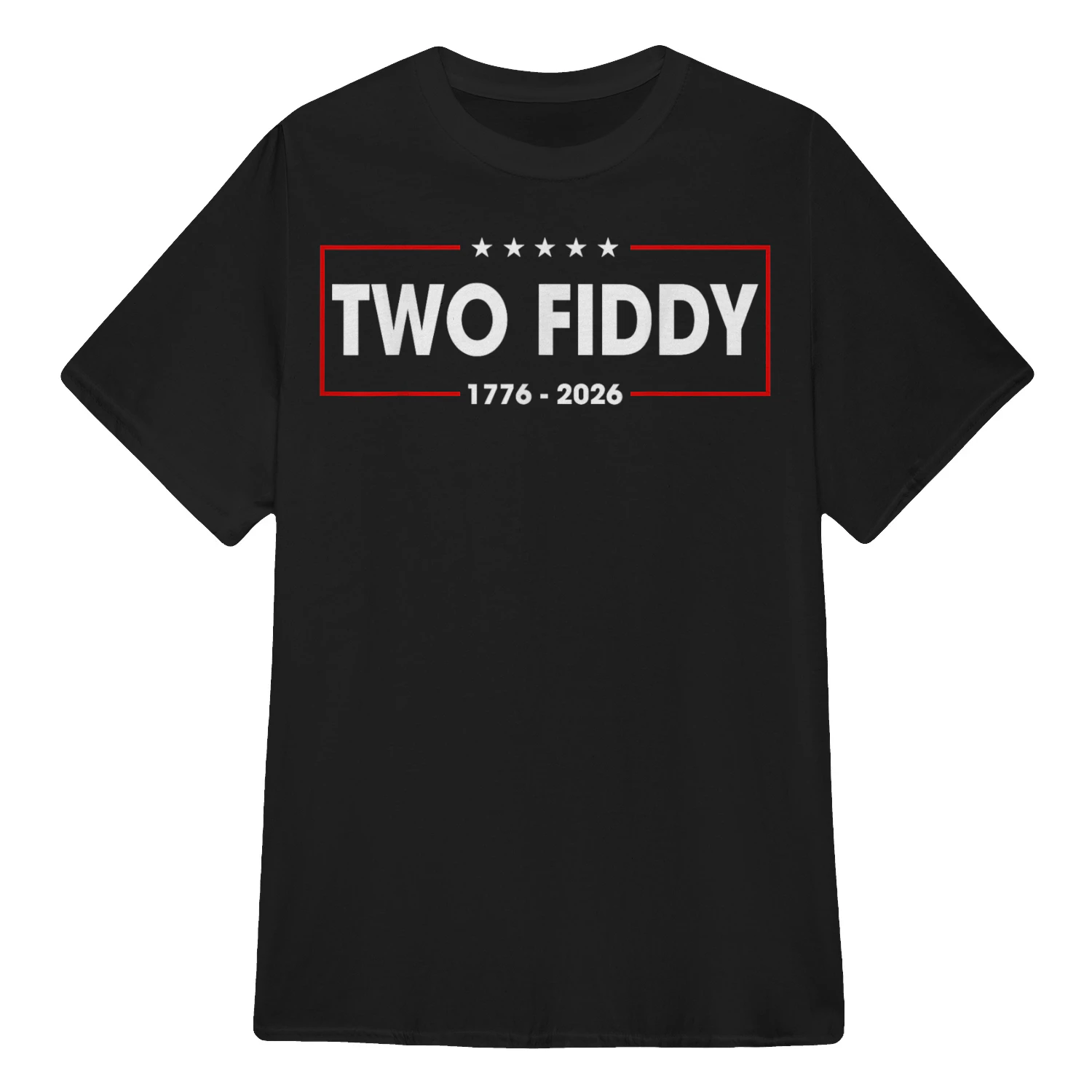 Two Fiddy 2 Fiddy 250 Years 250th