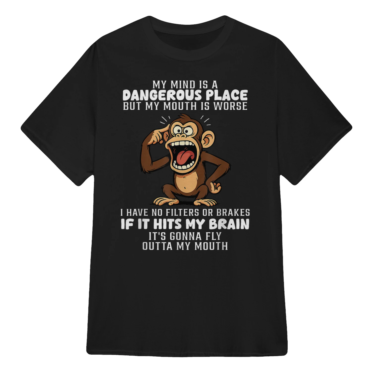 My Mind is A Dangerous Place But My Mouth is Worse T-Shirt