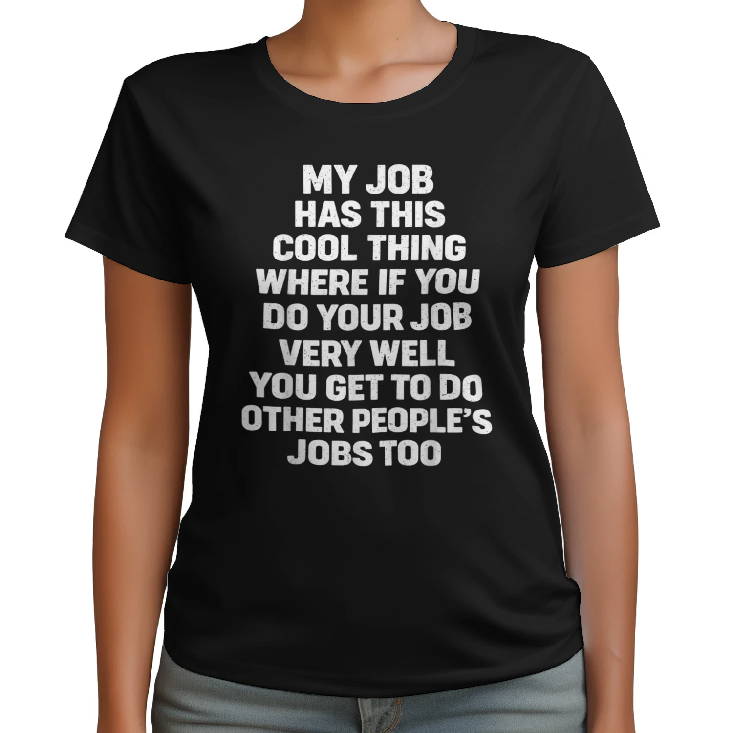 My Job Has This Cool Thing T-shirt