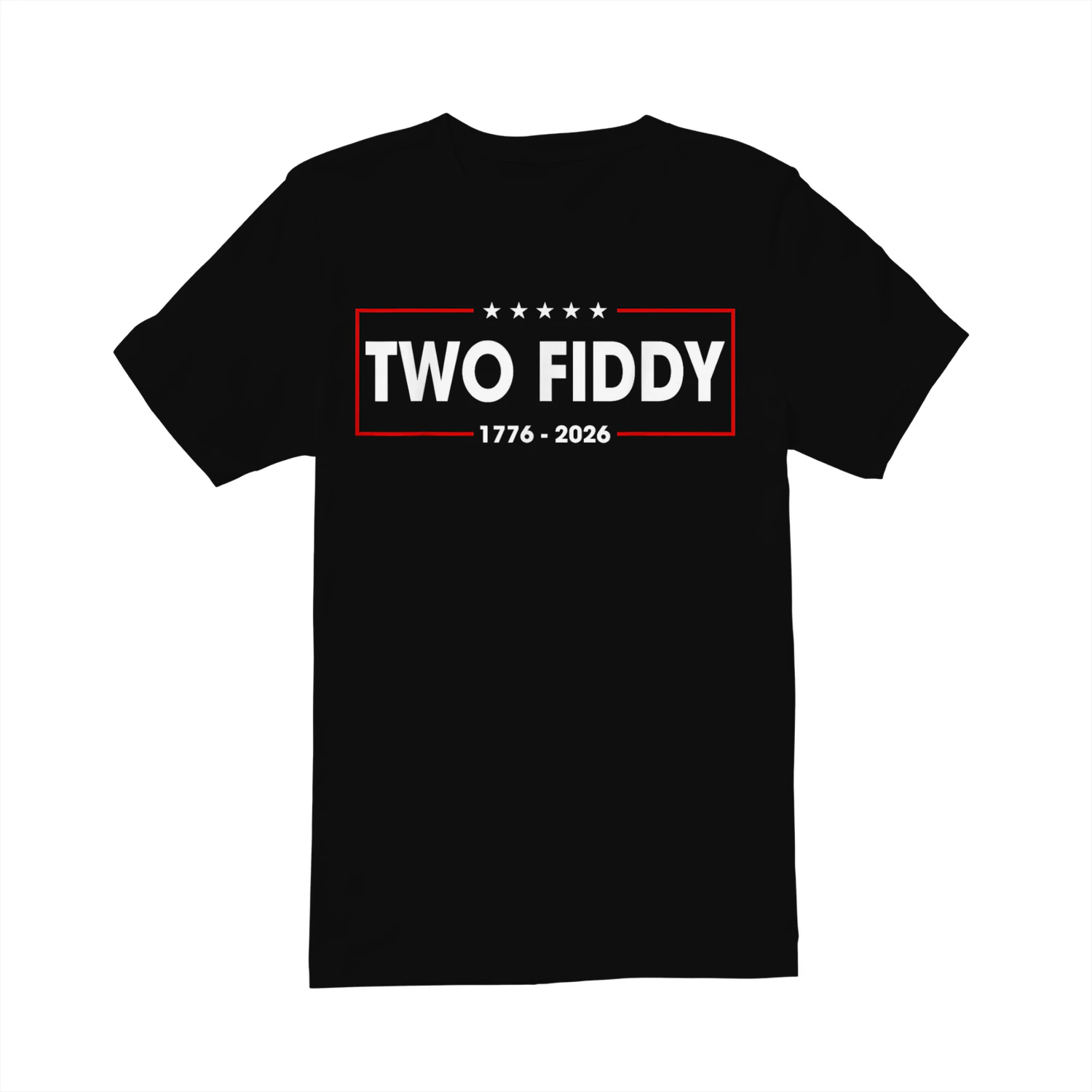 Two Fiddy 2 Fiddy 250 Years 250th