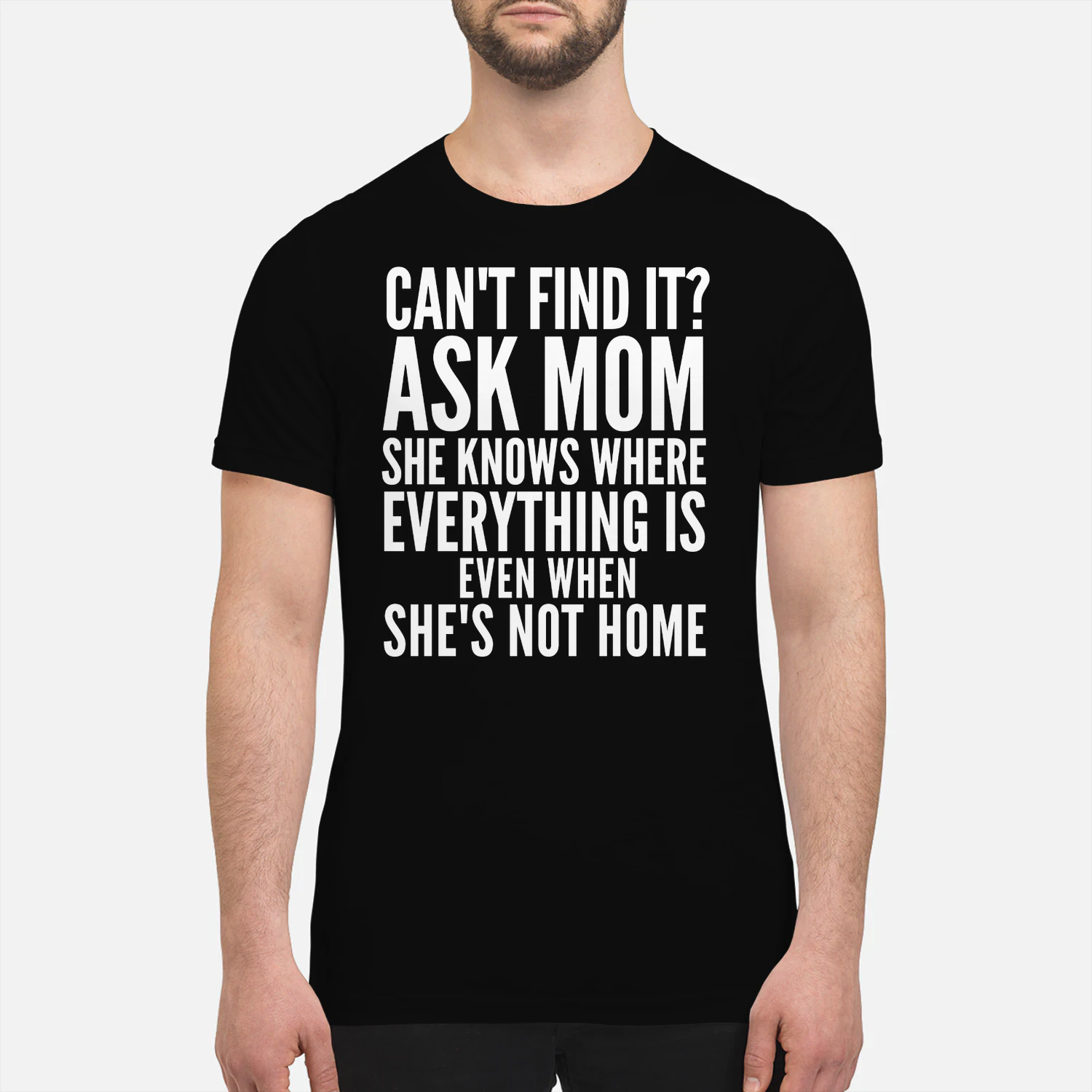 Can't find it ask mom 