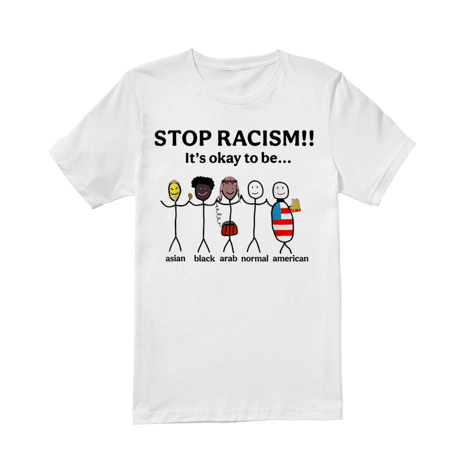 Stop Racism It's Okay to Be Asian Black Arab Normal American 