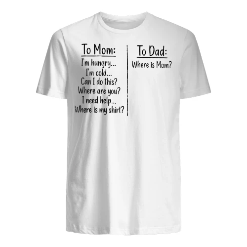 To mom to dad Shirt
