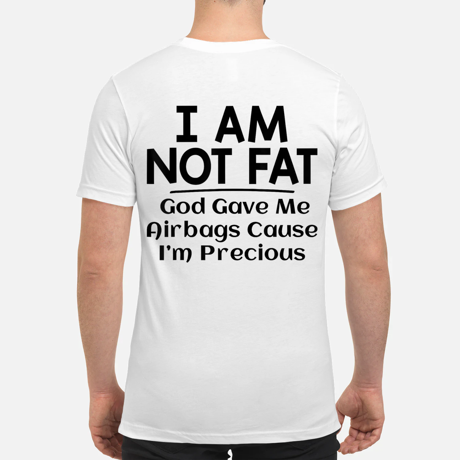i'm not fat god gave me airbags because i'm precious
