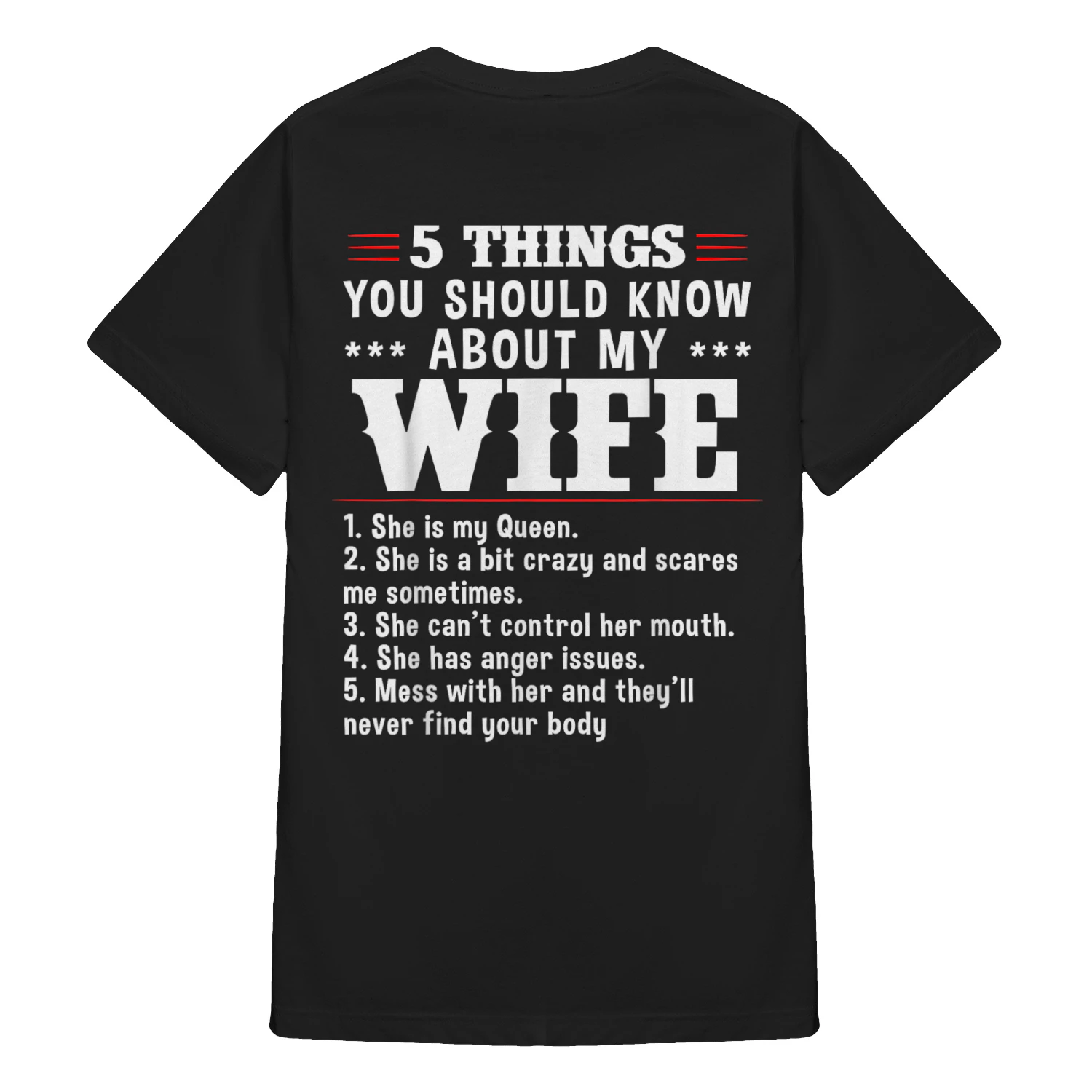 5 Things You Should Know About My Wife she is My Queen T-Shirt