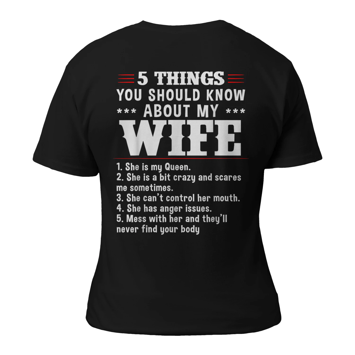 5 Things You Should Know About My Wife she is My Queen T-Shirt