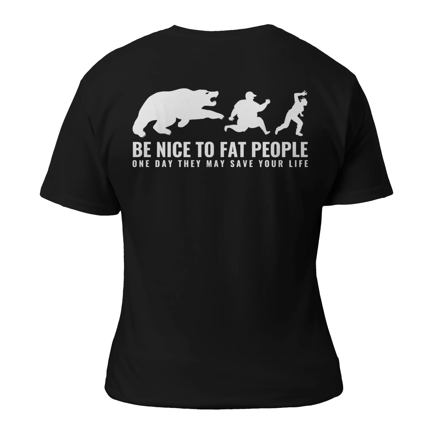 be nice to fat people one day they may save your life