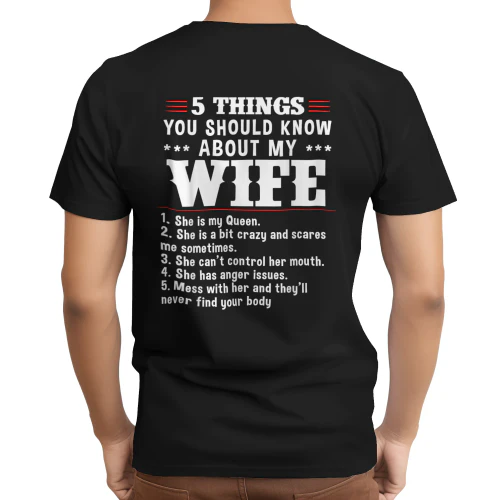 5 Things You Should Know About My Wife she is My Queen T-Shirt