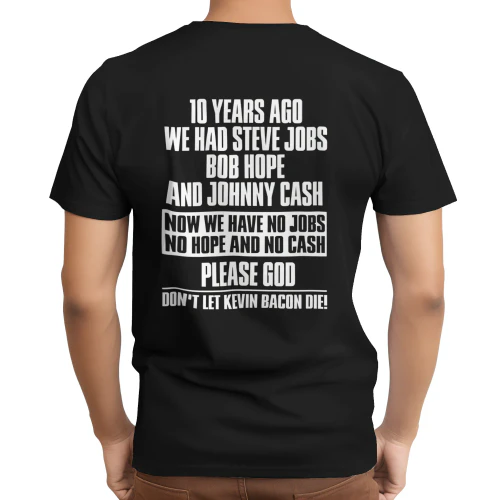 10 YEARS AGO WE HAD STEVE JOBS BOB HOPE SHIRT