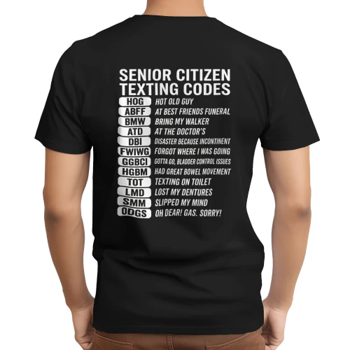 SENIOR CITIZEN TEXTING CODES SHIRT