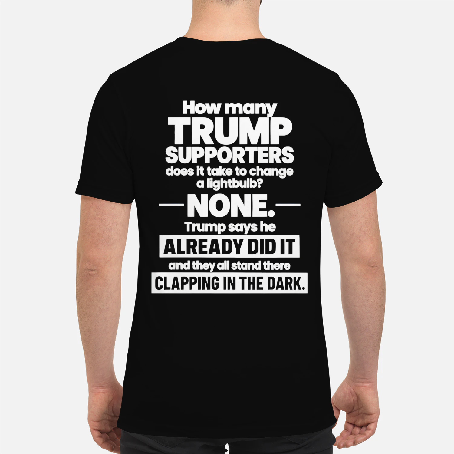 How many Trump Supporters to change a light bulb shirt