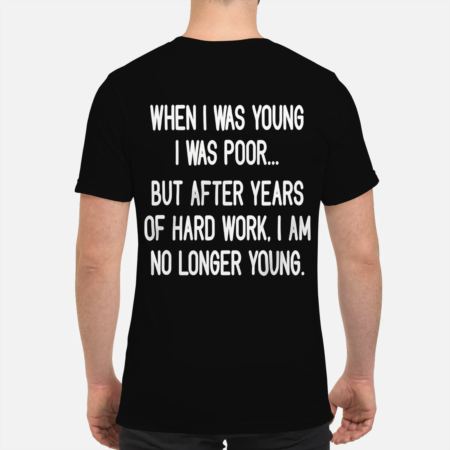 When I Was Young I Was Poor Shirt