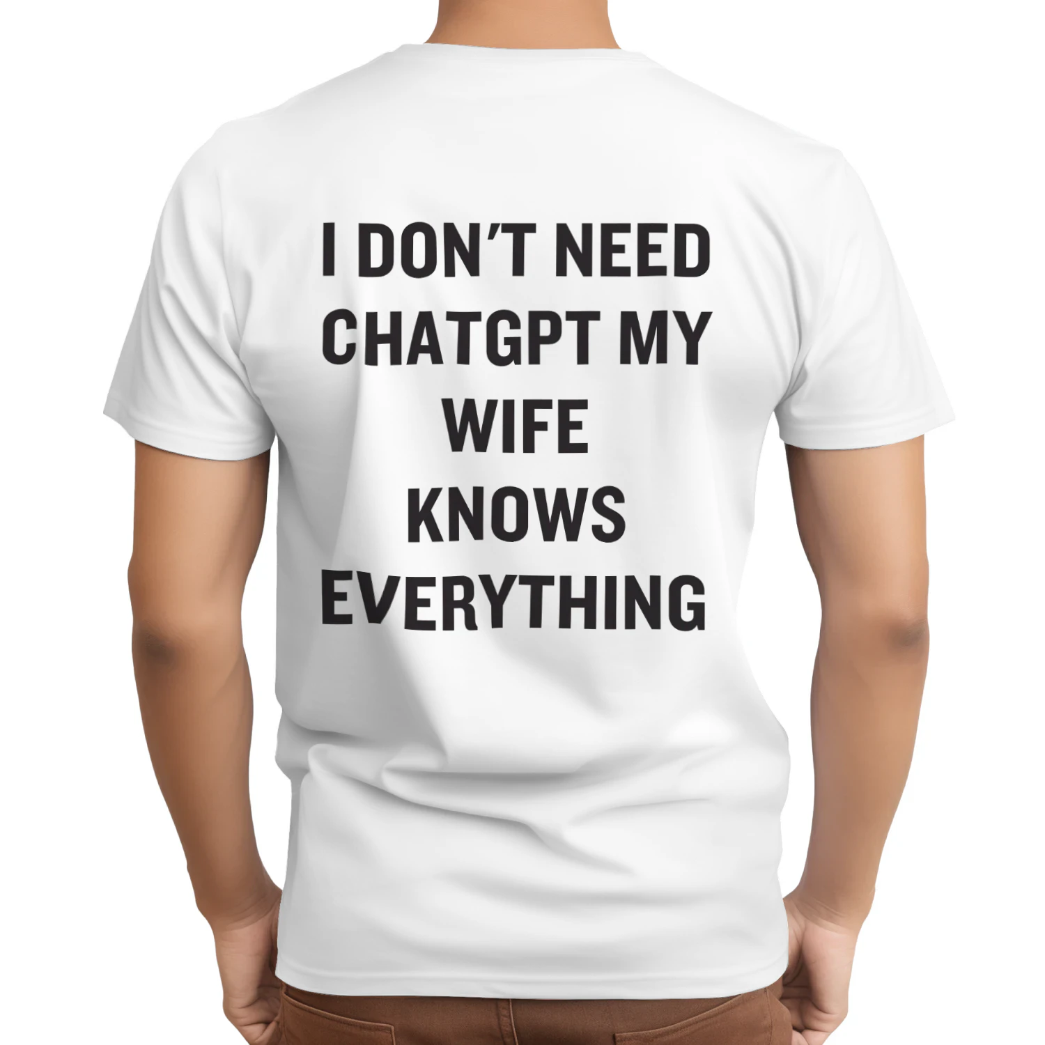 I dont need chatgpt my wife knows everything