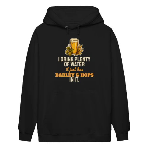 I Drink Plenty Of Water Barley And Hops - Dark
