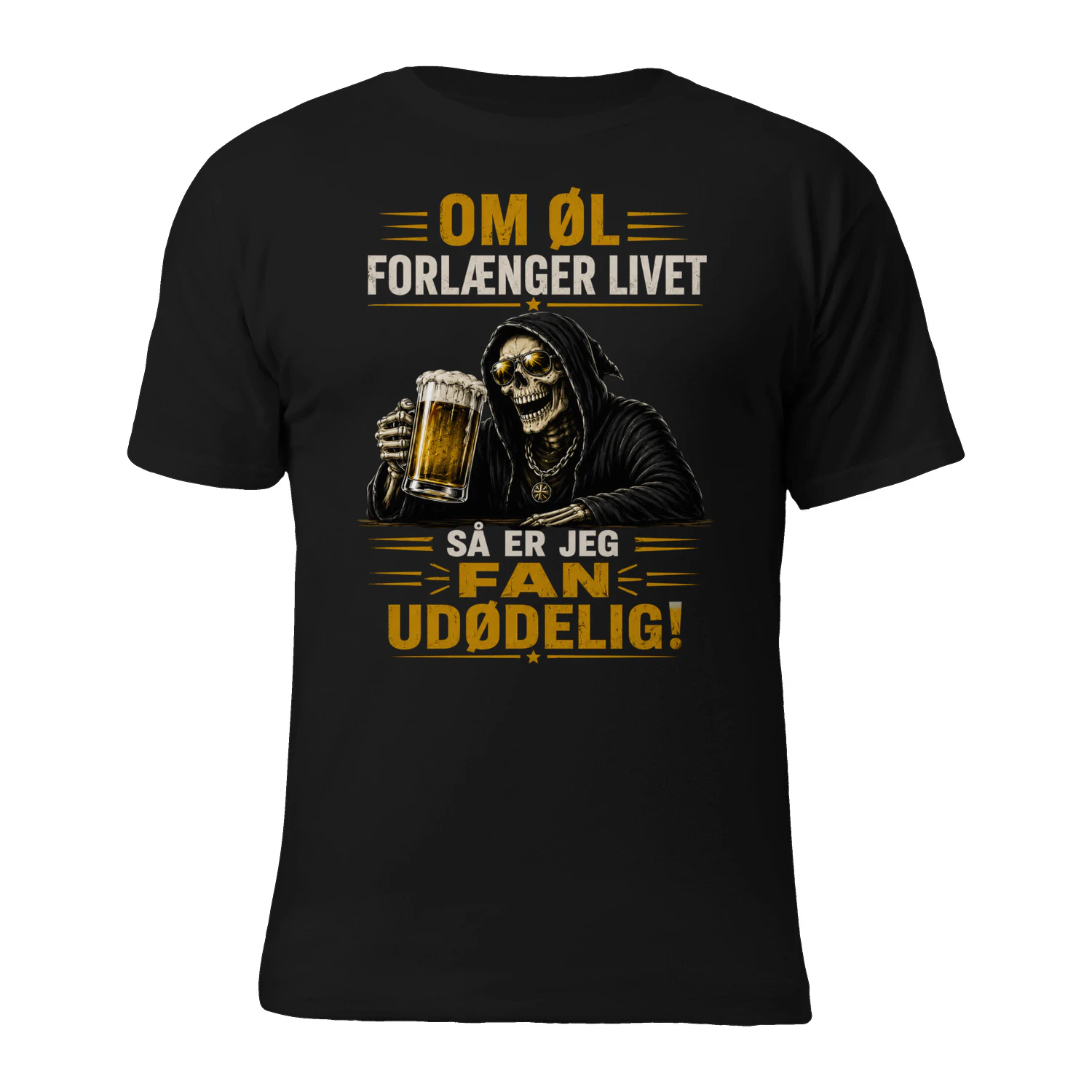 OM ØL FORLÆNGER LIVET SÅ ER JEG FAN UDØDELIG!