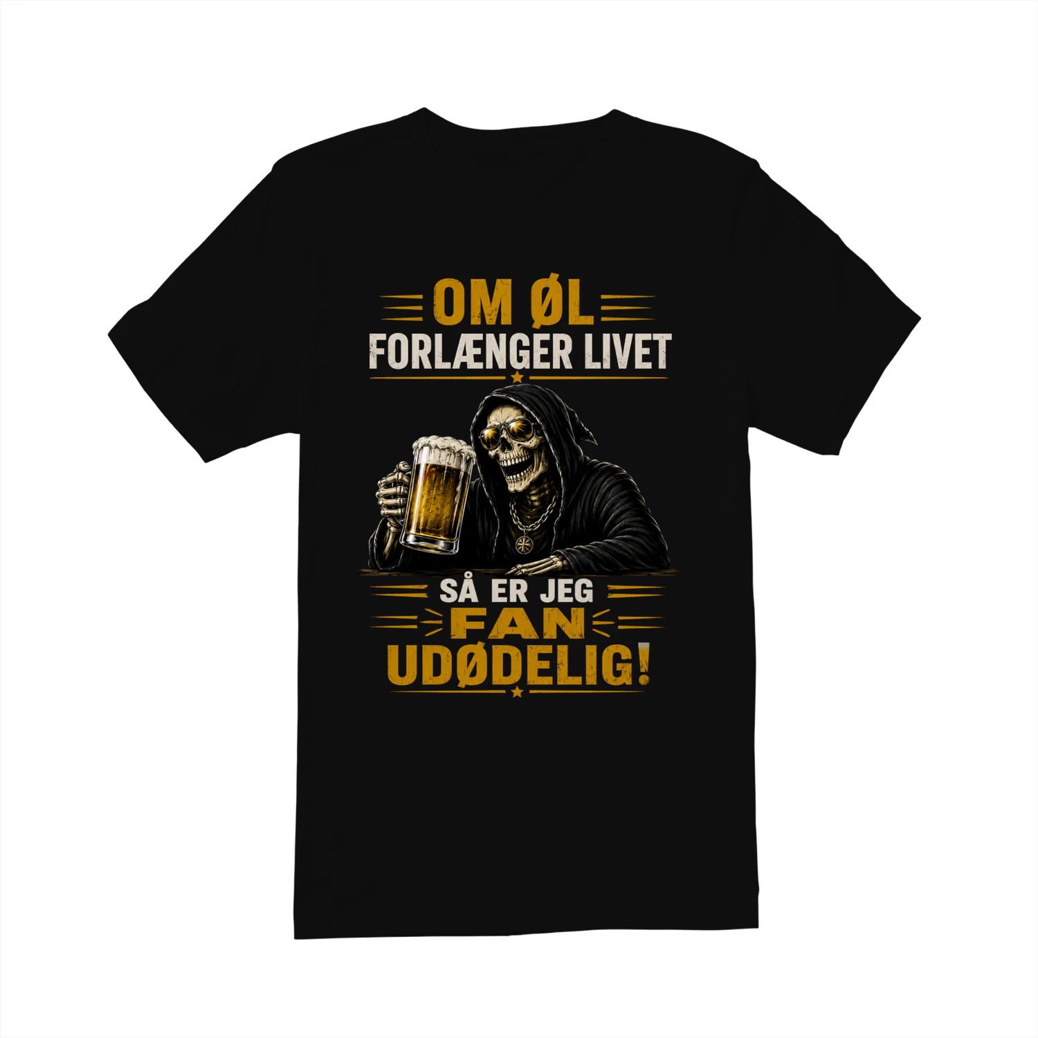 OM ØL FORLÆNGER LIVET SÅ ER JEG FAN UDØDELIG!