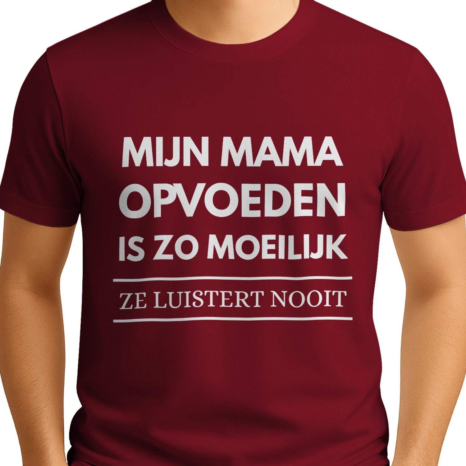 Mijn Mama Opvoeden Is Zo Moeilijk T-Shirt