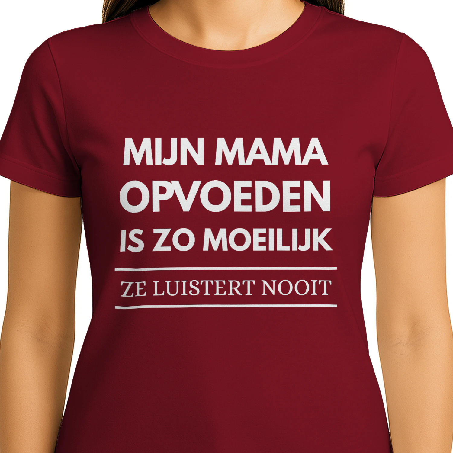 Mijn Mama Opvoeden Is Zo Moeilijk T-Shirt