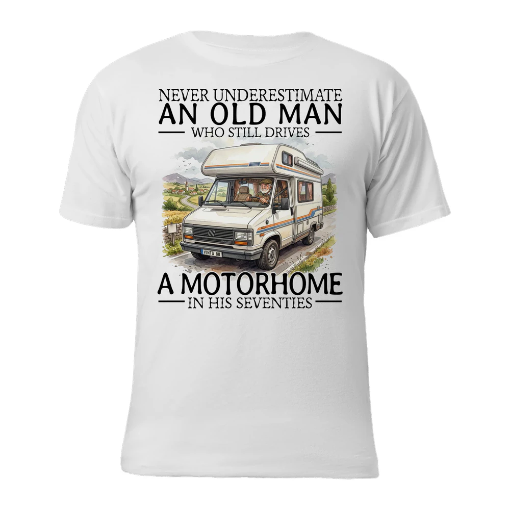Motorhome Never Old Men 70 T-Shirt
