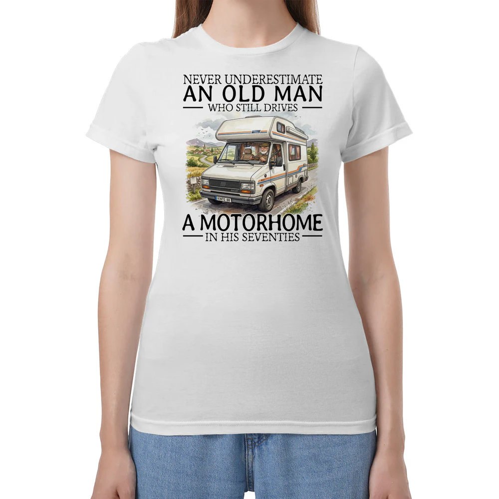 Motorhome Never Old Men 70 T-Shirt
