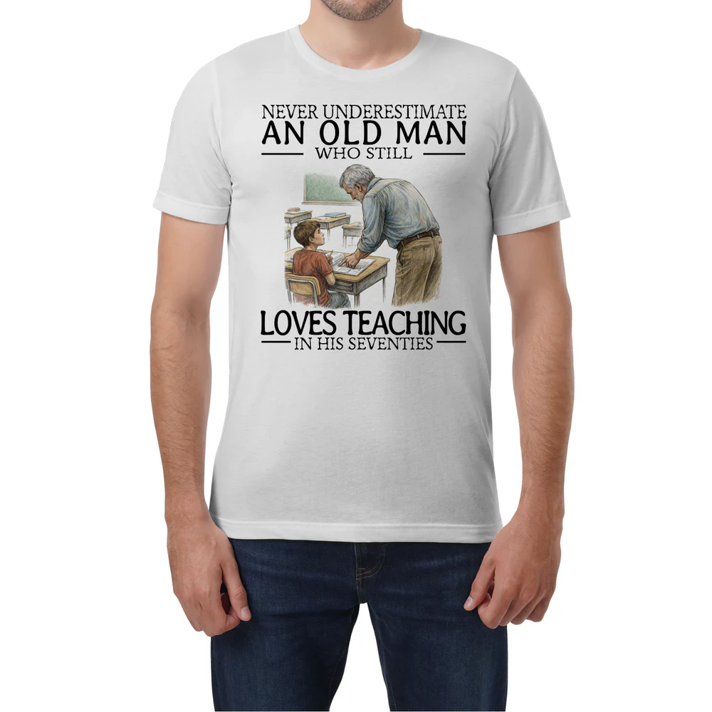 Teacher Never Old Men 7 T-Shirt