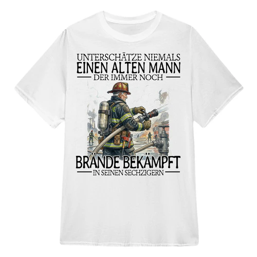 Firefighter Never Old Men 60