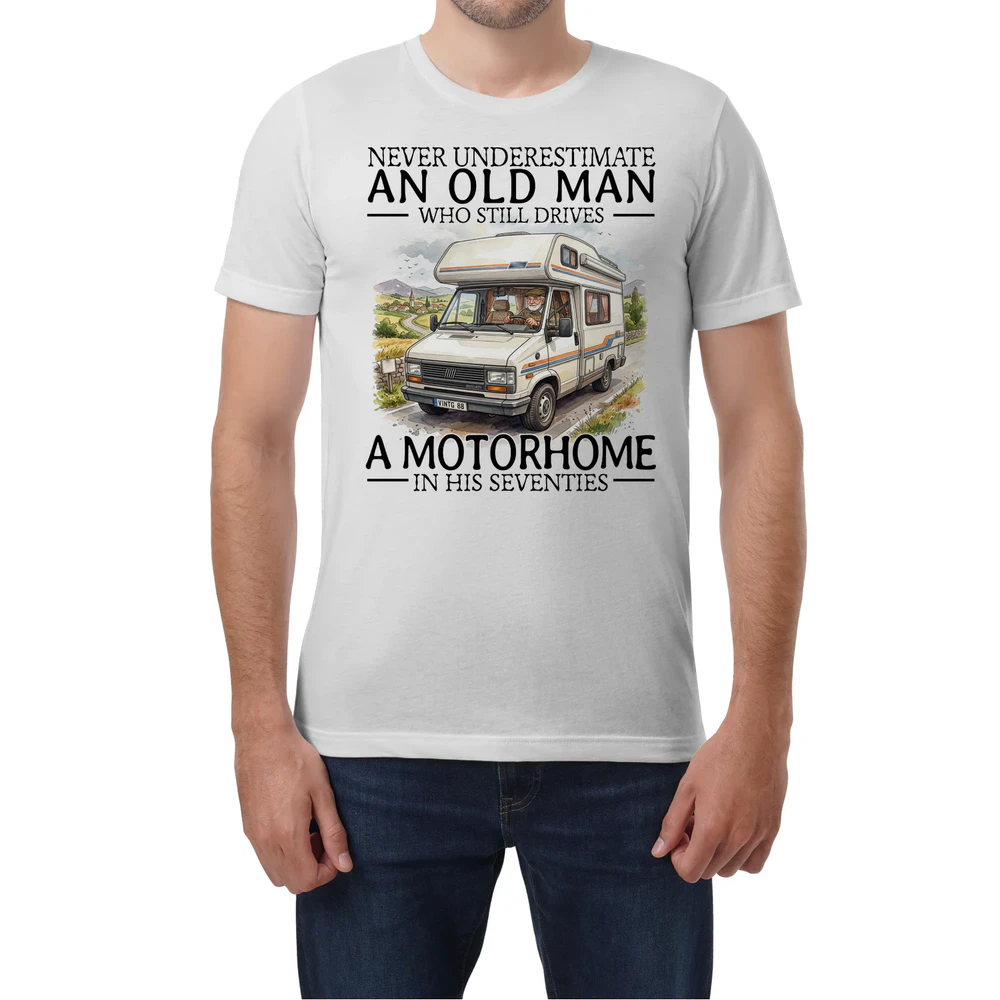 Motorhome Never Old Men 70 T-Shirt