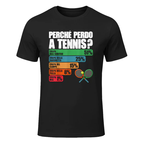 perché Perdo A Tennis Divertente Regalo Tennis Tennista Maglietta