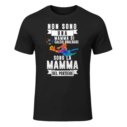 Mamma Dei Portieri Calcio Madre Amante Dello Sport Maglietta